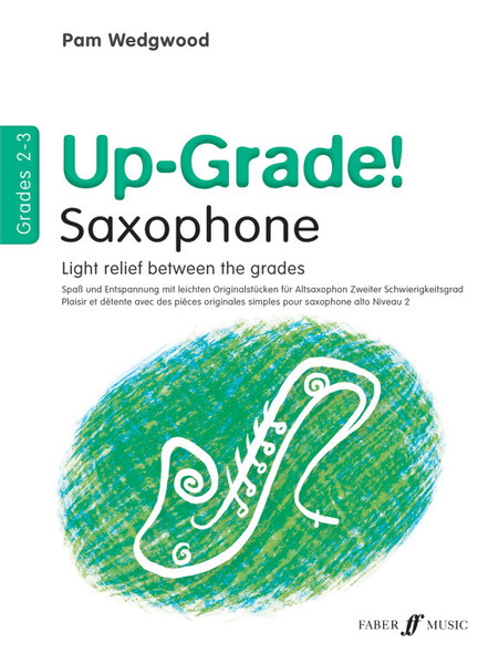 Wedgwood, Pamela: Up-Grade! Alto Saxophone Grades 2-3 / Faber Music