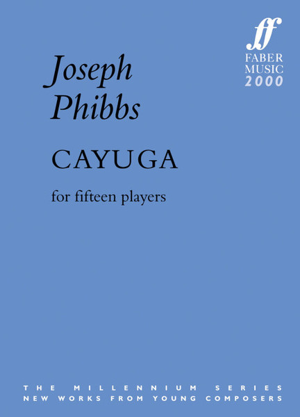 Phibbs, Joseph: Cayuga (score) / Faber Music