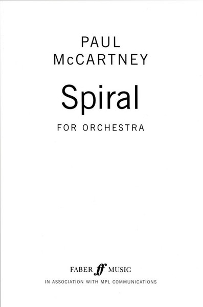 McCartney, Paul: Spiral for orchestra (full score) / score / Faber Music
