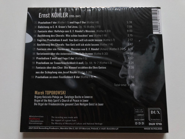 Ernst Kohler - Marek Toporowski - Organ of the Holy Spirit's Church of Peace in Jawor / DUX Recording Producers Audio CD 2021 / DUX 1710
