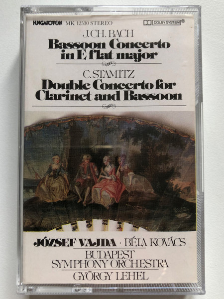 J.Ch. Bach - Bassoon Concerto In E Flat Major; C. Stamitz - Double Concerto For Clarinet And Bassoon / József Vajda, Béla Kovács, Budapest Symphony Orchestra, György Lehel / Hungaroton Audio Cassette 1985 Stereo / MK 12530 
