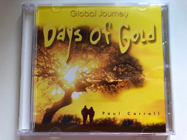 Days of Gold - Paul Carroll / Global Journey Audio CD 2000 / HGJ3623