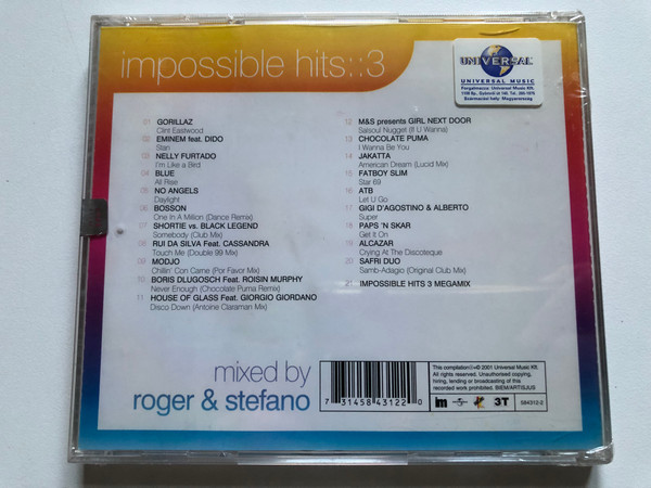 Impossible Hits 3 - Mixed By Roger & Stefano / Eminem, Gorillaz, Blue, Jakatta, Modjo, Bosson, No Angels, Fatboy Slim, M&S, Gigi D'agostino, Safri Duo, ATB, Alcazar / Universal Music Audio CD 2001 / 584312-2