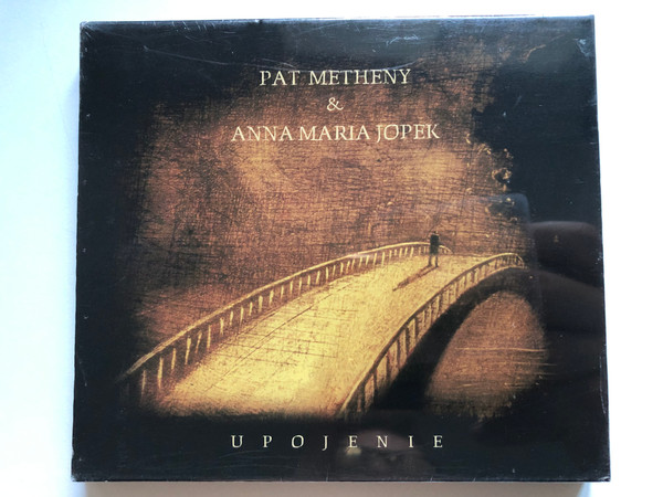 Pat Metheny & Anna Maria Jopek - Upojenie / Nonesuch Audio CD / 7559-79909-8