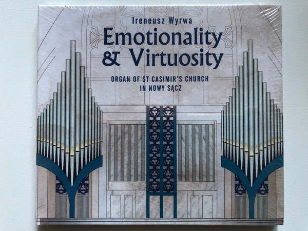 Ireneusz Wyrwa - Emotionality & Virtuosity - Organ Of St Casimir's Church In Nowy Sacz / DUX Recording Audio CD 2020 / DUX 1642