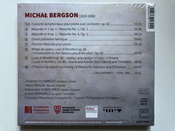 Michal Bergson - Concerto symphonique pour piano avec orchestre op. 62; Music from the Opera Luisa di Monfort / Jonathan Plowright (piano), Jakub Drygas (clarinet), Aleksandra Kubas-Kruk / DUX Recording Audio CD 2020 / DUX 1704
