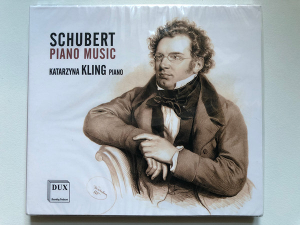 Schubert - Piano Music / Katarzyna Kling (piano) / DUX Recording Audio CD 2021 / DUX 1750