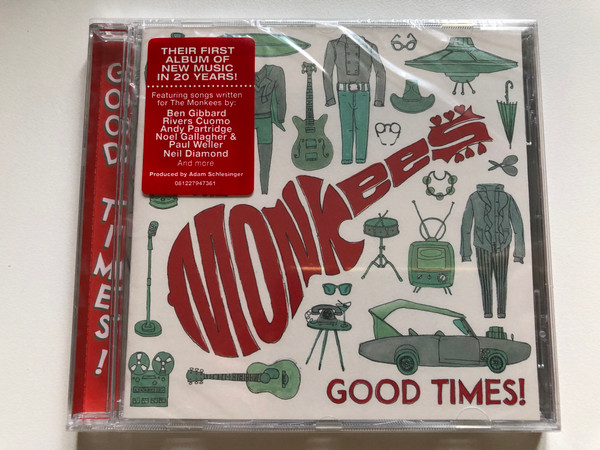 The Monkees – Good Times! / Their First Album Of New Music In 20 Years! / Featuring songs written for The Monkees by: Ben Gibbard, Rivers Cuomo, Andy Partridge, Noel Gallagher & Paul Weller / Rhino Records Audio CD 2016 / 081227947361