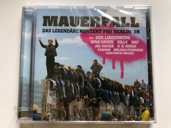 Mauerfall - Das Legendäre Konzert Für Berlin '89 / Feat. Udo Lindenberg, Nina Hagen, Silly, Bap, Joe Cocker, H. R. Kunze, Pankow, Melissa Etheridge, Konstantin Wecker / Panorama Audio CD 2014 / 479 4167