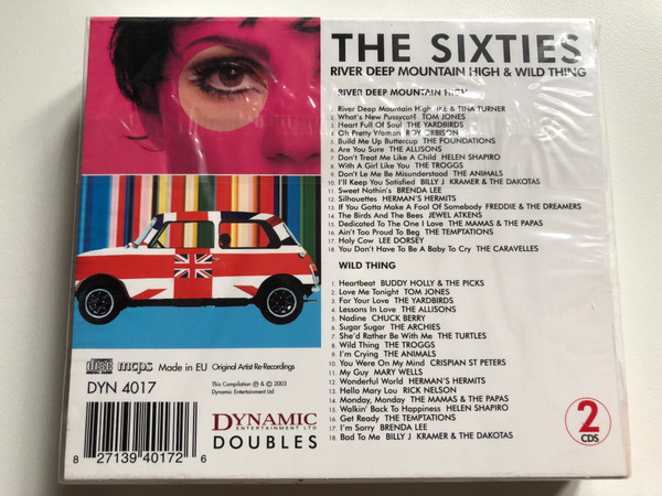 The Sixties - River Deep Mountain High & Wild Thing / Double Album / Dynamic Entertainment Ltd 2x Audio CD 2003 / DYN 3113