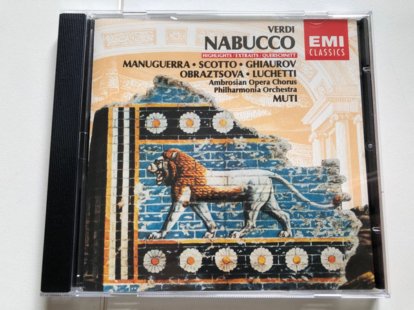 Verdi - Nabucco (Highlights / Extraits / Querschnitt) / Manuguerra, Scotto, Ghiaurov, Obraztsova, Luchetti, Ambrosian Opera Chorus, Philharmonia Orchestra, Muti / EMI Classics Audio CD Stereo / CDZ 4 79547 2 (724347954726)