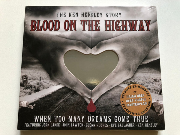 The Ken Hensley Story: Blood On The Highway - When Too Many Dreams Come True / Featuring Jorn Lande, John Lawton, Clenn Huches, Eve Callacher, Ken Hensley / MAT Audio CD / 231688