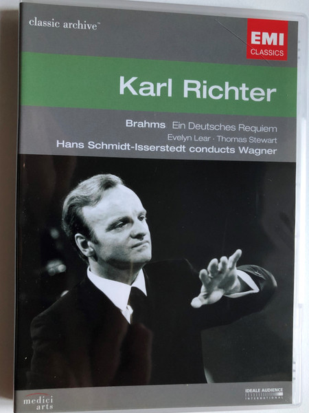 Karl Richter - Brahms: Ein Deutsches Requiem (Evelyn Lear, Thomas Stewart); Hans Schmidt-Isserstedt conducts Wagner / EMI Classics DVD Video CD 2007 / 094638846093