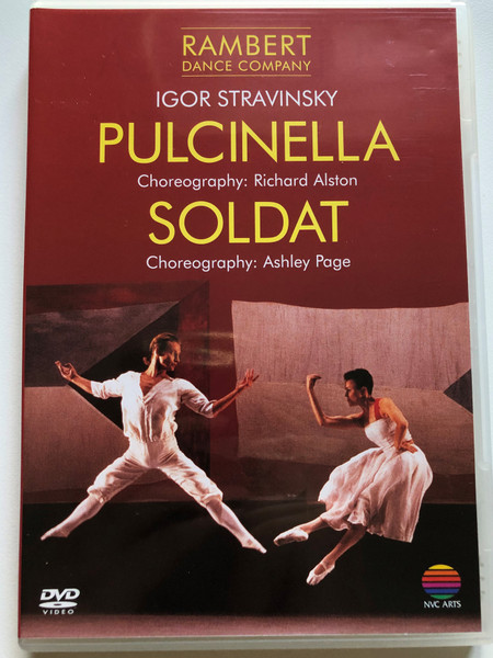 Rambert Dance Company - Igor Stravinsky: Pulcinella (Choreography: Richard Alston); Soldat (Choreography: Ashley Page) / NVC Arts DVD Video CD / 9031-74249-2 