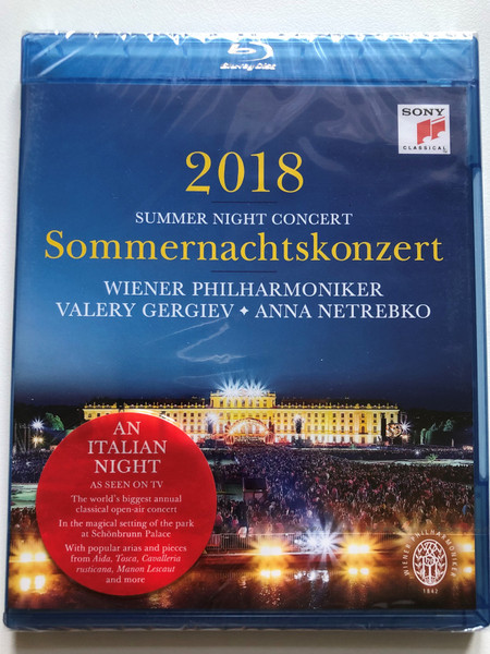 2018 Summer Night Concert = Sommernachtskonzert / Wiener Philharmoniker, Valery Gergiev, Anna Netrebko / An Italian Night As Seen On TV / Sony Classical Blu-ray Disc 2018 / 19075834039