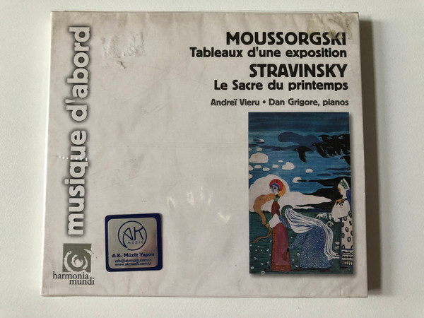 Moussorgski - Tableaux D'une Exposition, Stravinsky - Le Sacre Du Printemps / Andreï Vieru, Dan Grigore / Musique D'Abord / Harmonia Mundi Audio CD 2008 / HMA 1951616