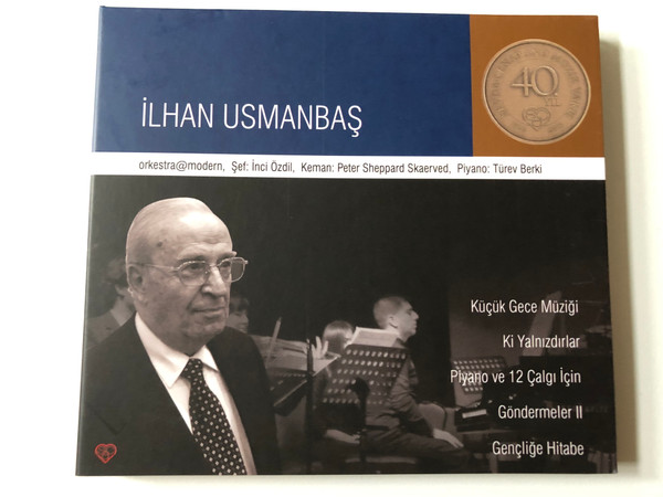 Ilhan Usmanbas - orkestra@modern, Sef: Inci Ozdil, Keman: Peter Sheppard Skaerved, Piyano: Turev Berki / Kucuk Gece Muzigi, Ki Yalnizdirlar, Piyano ve 12 Calgi Icin, Gondermeler II / SCA Music Foundation Audio CD 2013 / SCAMV-01001