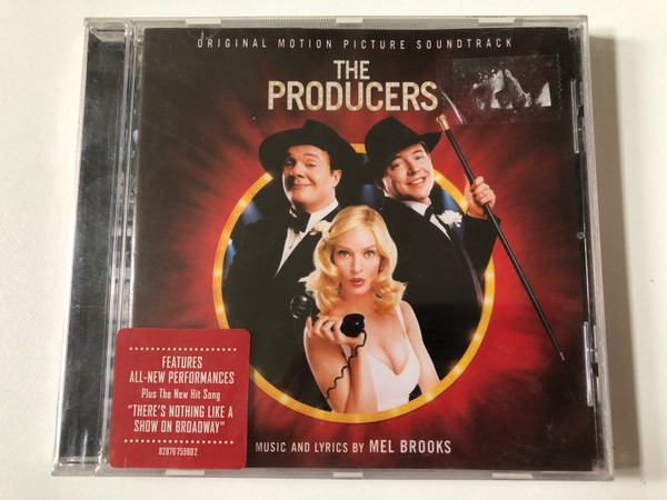 The Producers (Original Motion Picture Soundtrack) - Music And Lyrics By Mel Brooks / Features All-New Performances, Plus The New Hit Song ''There's Nothing Like A Show On Broadway'' / Sony Classical Audio CD 2005 / 82876 75980 2