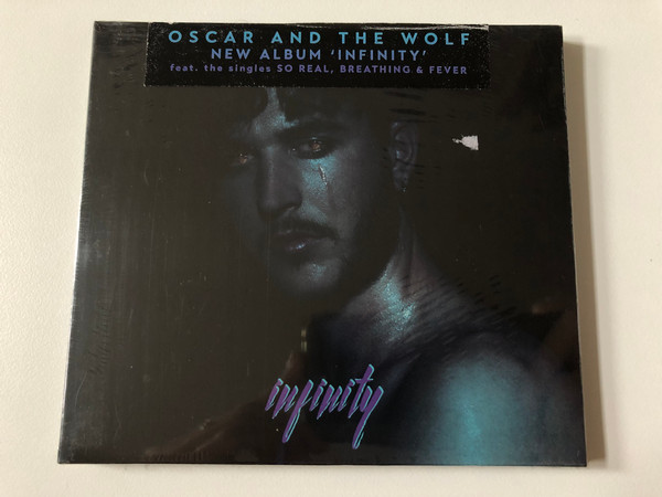 Oscar And The Wolf – New Album 'Infinity' / Feat. The Singles 'So Real', 'Breathing' & 'Fever' / Debonair Audio CD 2017 / PIASR985CDX