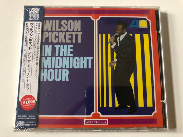 Wilson Pickett – In The Midnight Hour / Atlantic R&B Best Collection 1000 / Atlantic Audio CD Mono / 8122-79696-2