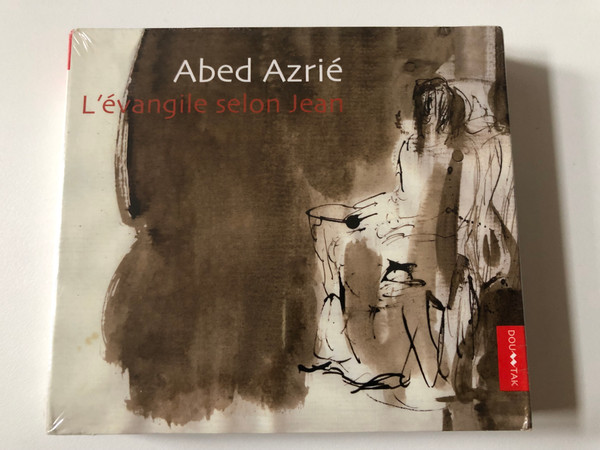 Abed Azrié – L'évangile Selon Jean / Doumtak 2x Audio CD + DVD Video / DOM001