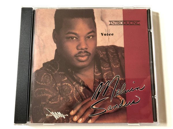 Melvin Sanders – The Voice / Tru-Believers Audio CD 1991 / D2-71359