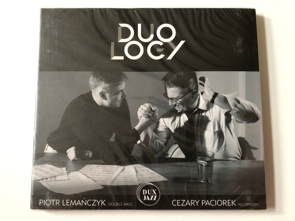 Duology - Piotr Lemanczyk (double bass), Cezary Paciorek (accordion) / DUX Recording Producers Audio CD 2017 / DUX 1434