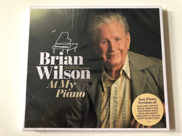 Brian Wilson - At My Piano - His Classics Hits Reimagined For Solo Piano / New Piano Versions Of 'God Only Knows', 'Good Vibrations', 'California Girls', 'Love And Mercy', 'Wouldn’t It Be Nice', 'Don’t Worry Baby' / Decca Audio CD 2021 Stereo / 3850038