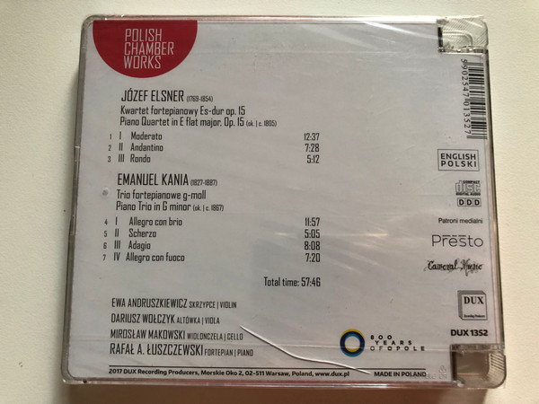 Polish Chamber Works - Emanuel Kania, Jozef Elsner / Ewa Andruszkiewicz (violin), Dariusz Wolczyk (viola), Miroslaw Makowski (cello), Rafal A. Luszczewski (piano) / DUX Recording Producers Audio CD 2017 / DUX 1352