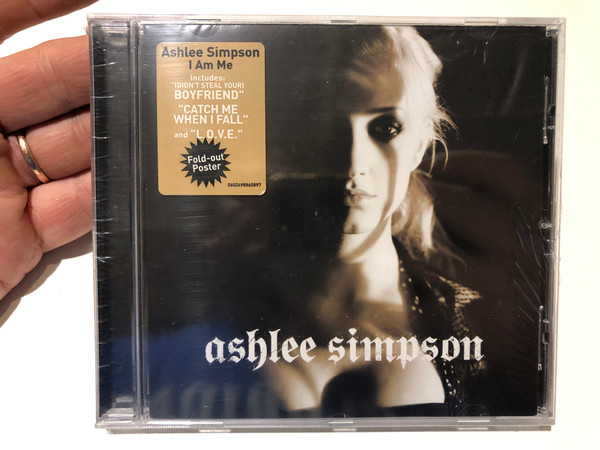 Ashlee Simpson – I Am Me / Includes: ''Didn't Steal Your) Boyfriend'', ''Catch Me When I Fall'' and ''L.O.V.E.'' / Geffen Records Audio CD 2005 / 0602498865897