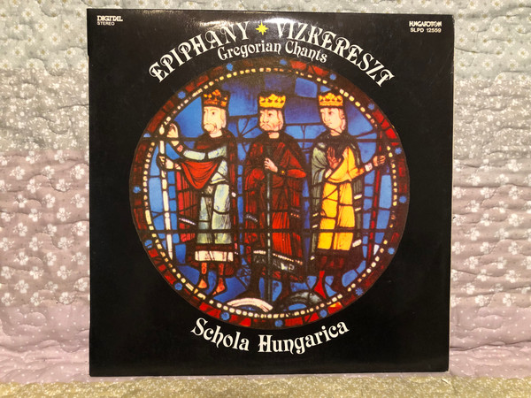 Epiphany - Vízkereszt - Gregorian Chants - Schola Hungarica / Hungaroton LP 1985 Stereo / SLPD 12559