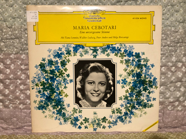 Maria Cebotari – Eine Unvergessene Stimme / Mit Tiana Lemnitz, Walther Ludwig, Peter Anders und Helge Rosvaenge / Deutsche Grammophon LP Mono / 411 024