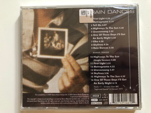 Camel - Rain Dances / Remastered with 7 Bonus Tracks - including 6 songs recorded live for the BBC / Decca Audio CD 2009 / 531 4610 600753146101