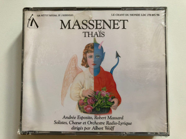 Massenet: Thaïs - Andrée Esposito, Robert Massard, Solistes, Choeur et Orchestre Radio-Lyrique, diriges par Albert Wolff / Le Chant Du Monde 2x Audio CD / LDC 278895/96