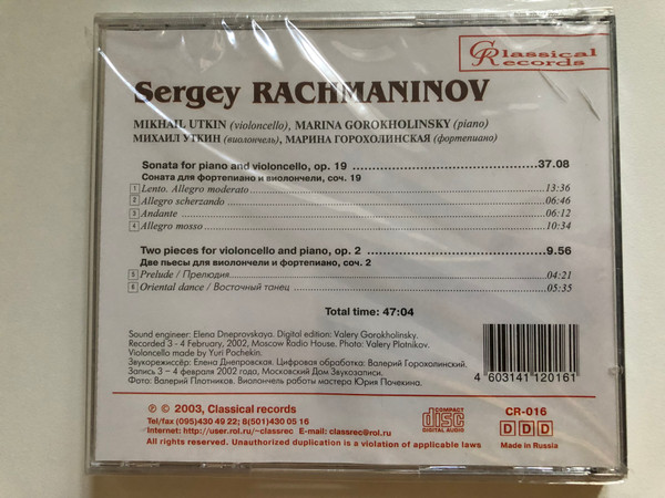 Rachmaninov - Sonata for piano and violoncello, op. 19; Two pieces for violoncello and piano, op. 2 - Mikhail Utkin (violoncello), Marina Gorokholinsky (piano) / Classical Records Audio CD 2003 / CR-016