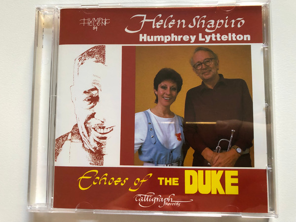 Helen Shapiro, Humphrey Lyttelton – Echoes Of The Duke / Calligraph Records Audio CD 1985 / CLGCD 002