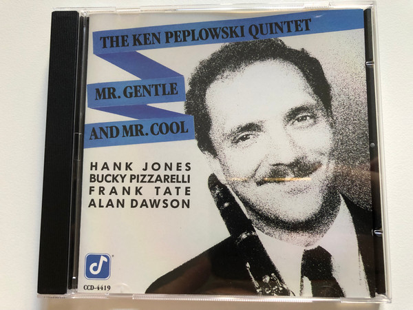 The Ken Peplowski Quintet – Mr. Gentle And Mr. Cool / Hank Jones, Bucky Pizzarelli, Frank Tate, Alan Dawson / Concord Jazz Audio CD 1990 / CCD-4419