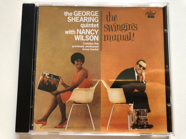 The George Shearing Quintet With Nancy Wilson – The Swingin's Mutual! / Contains five previously unreleased bonus tracks! / Capitol Records Audio CD 1992 / CDP 7 99190 2