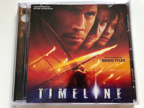 Timeline (Original Motion Picture Soundtrack) - Music Composed By Brian Tyler / Varèse Sarabande Audio CD 2003 / 302 066 531 2