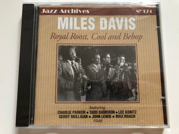 Miles Davis – Royal Roost, Cool And Bebop 1948 / Featuring: Charlie Parker, Tadd Dameron, Lee Konitz, Gerry Mulligan, John Lewis, Max Roach / EPM Audio CD 2000 / 159912