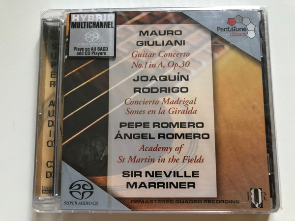 Mauro Giuliani: Guitar Concerto No. 1 in A, Op. 30 / Joaquin Rodrigo: Concierto Madrigal; Sones en la Giralda / Pepe Romero, Angel Romero, Academy Of St. Martin-in-the-Fields / PentaTone classics Hybrid Disc 2004 / PTC 5186 141