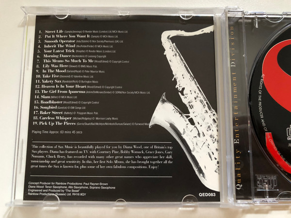 Best Sax Ever - Performed By Diana Wood / Including: Baker Street, Careless Whisper, Street Life, In The Mood, Take Five, Songbird, & Many More... / QED Audio CD / QED038