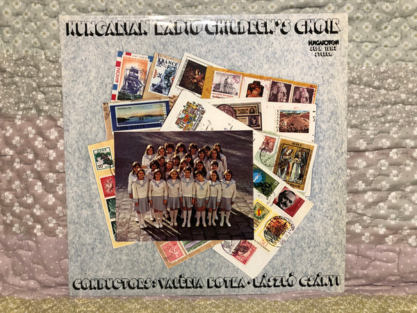 Hungarian Radio Children's Choir - Conductors: Valéria Botka, László Csányi / Hungaroton LP Stereo 1980 / SLPX 12163