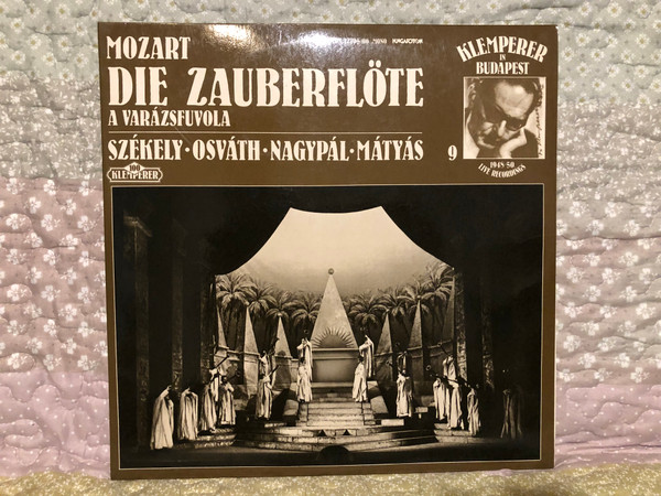 Mozart: Die Zauberflöte = A Varázsfuvola - Székely, Osváth, Nagypál, Mátyás / Klemperer In Budapest – 9 / Hungaroton 2x LP 1985 / LPX 12705-06