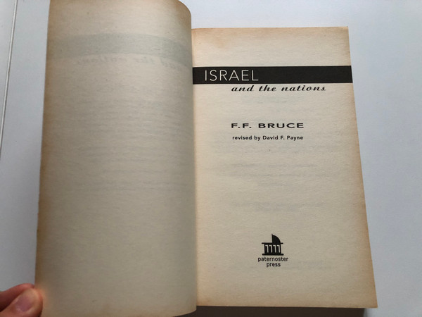 Israel and the Nations / The History of Israel from the Exodus to the Fall of the Second Temple / Author: F. F. Bruce / Revised by David F. Payne (9780853647621)
