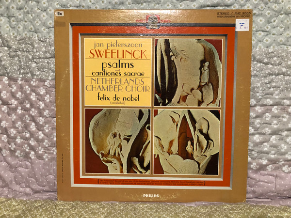 Jan Pieterszoon - Sweelinck Psalms and Cantiones Sacrae / Netherlands Chamber Choir, Felix De Nobel (conductor) / Philips LP Stereo / PHC 9006