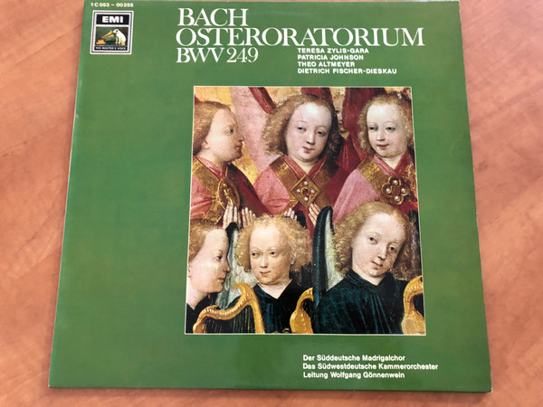 Bach: Osteroratorium BWV 249 / Teresa Zylis-Gara, Patricia Johnson, Theo Altmeyer, Dietrich Fischer-Dieskau, Der Süddeutsche Madrigalchor, Das Südwestdeutsche Kammerorchester / His Master's Voice LP / 1 C 053-00 255