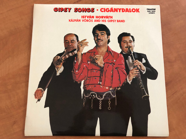 Gipsy Songs = Cigánydalok - István Horváth, Kálmán Vörös And His Gipsy Band / Qualiton LP Stereo 1980 / SLPX 10159