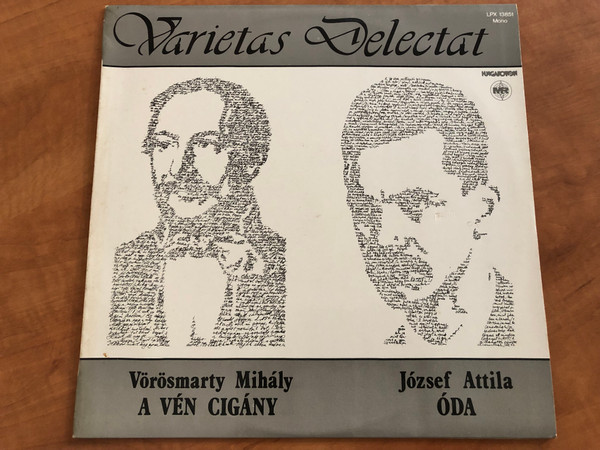 Varietas Delectat - Vörösmarty Mihály: A Vén Cigány, József Attila: Óda / Hungaroton LP Mono 1980 / LPX 13851