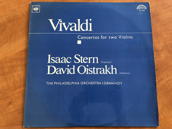 Vivaldi: Concertos For Two Violins - Isaac Stern (violinist), David Oistrakh (violinist), The Philadelphia Orchestra, Ormandy / Supraphon LP Mono / SUA 10932